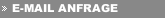 E-MAIL ANFRAGE