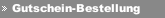Gutschein-Bestellung